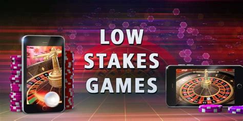 low stake|low stakes casino.
